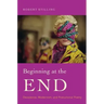 Beginning at the End