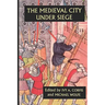 The Medieval City Under Siege