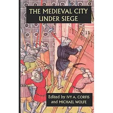 The Medieval City Under Siege