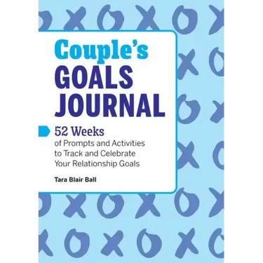 Couple's Goals Journal: 52 Weeks of Prompts and Activities to Track and Celebrate Your Relationship Goals
