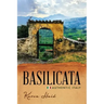 Basilicata: Authentic Italy