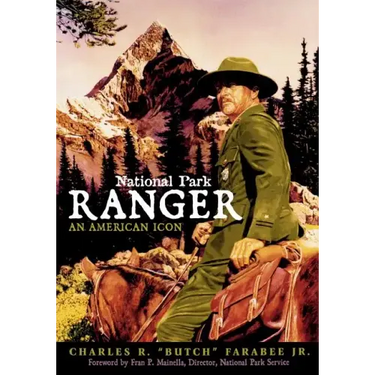 National Park Ranger: An American Icon