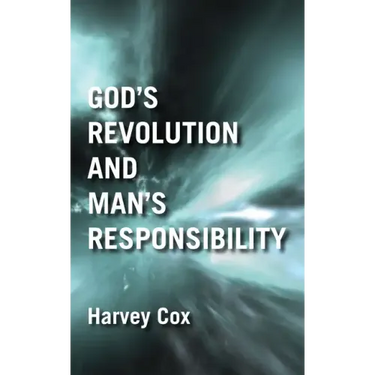 God's Revolution and Man's Responsibility