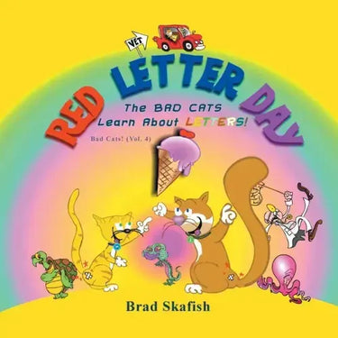 Red Letter Day: The Bad Cats Learn About Letters!