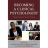 Becoming a Clinical Psychologist: Personal Stories of Doctoral Training