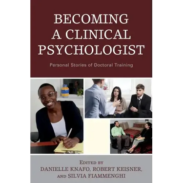 Becoming a Clinical Psychologist: Personal Stories of Doctoral Training