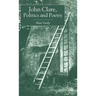 John Clare, Politics and Poetry