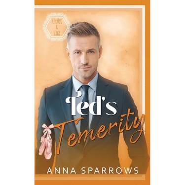 Ted's Temerity: An MM Age Play Romance