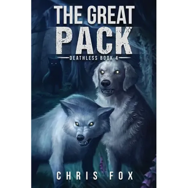 The Great Pack: Deathless Book 4
