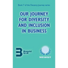 Our Journey for Diversity and Inclusion in Business