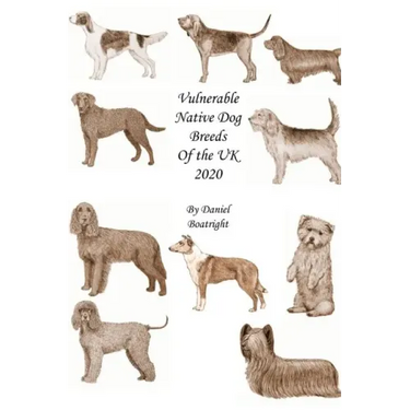 Vulnerable Native Dog Breeds: of the UK 2020