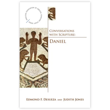 Conversations with Scripture: Daniel