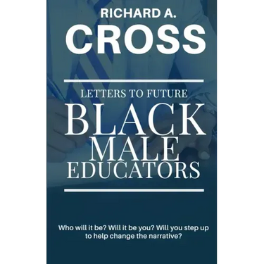 Letters To Future Black Male Educators
