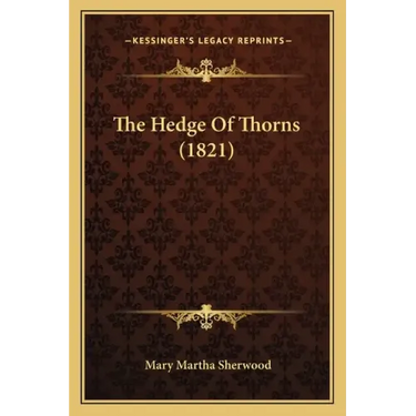 The Hedge Of Thorns (1821)