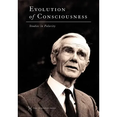 Evolution of Consciousness: Studies in Polarity