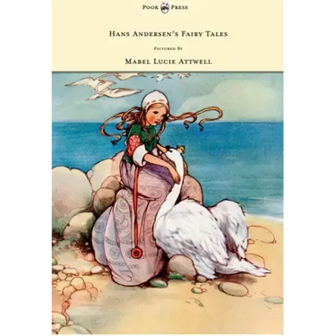 Hans Andersen's Fairy Tales - Pictured By Mabel Lucie Attwell