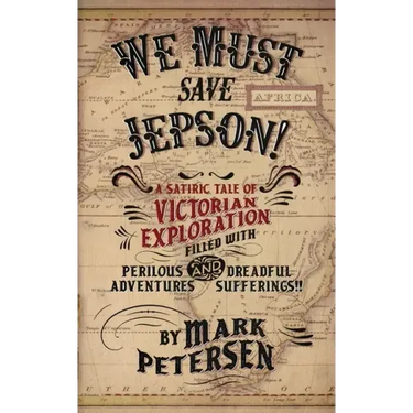 We Must Save Jepson!: (A Novella)