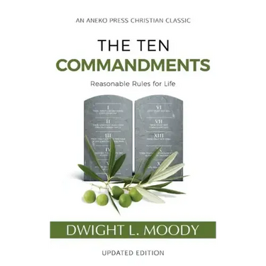 The Ten Commandments (Annotated, Updated): Reasonable Rules for Life
