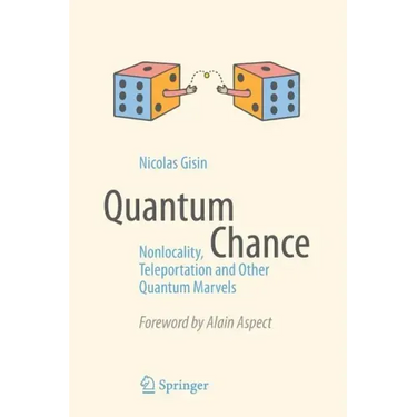 Quantum Chance: Nonlocality, Teleportation and Other Quantum Marvels