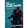 The Ideas of Karl Marx: Marx at 200