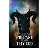 Prepare to Meet Thy God