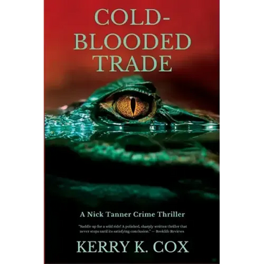Cold-Blooded Trade: A Nick Tanner Crime Thriller