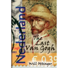 The Last Van Gogh