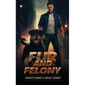 Fur and Felony
