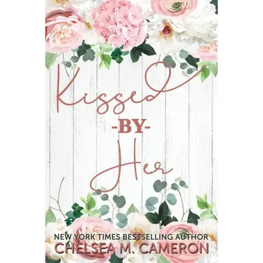 Kissed By Her