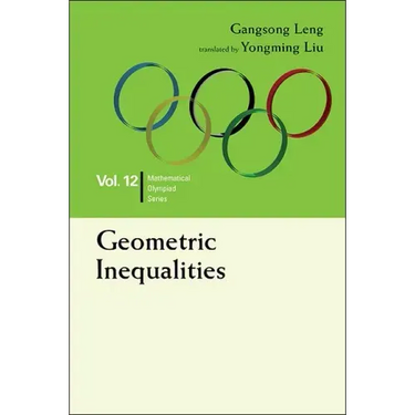Geometric Inequalities: In Mathematical Olympiad and Competitions