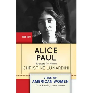 Alice Paul: Equality for Women