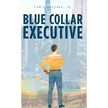Blue Collar Executive