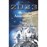 Nis. 14, 2033: The Final Anniversary of Sin