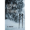 Slipshod and Standing