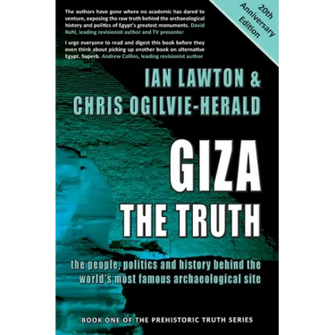 Giza: The Truth: the people, politics and history behind the world's most famous archaeological site