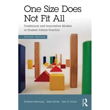 One Size Does Not Fit All: Traditional and Innovative Models of Student Affairs Practice