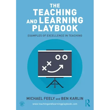The Teaching and Learning Playbook: Examples of Excellence in Teaching
