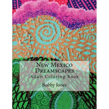 New Mexico Dreamscapes: Adult Coloring Book