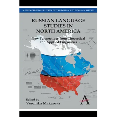 Russian Language Studies in North America: New Perspectives from Theoretical and Applied Linguistics