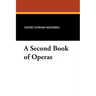 A Second Book of Operas