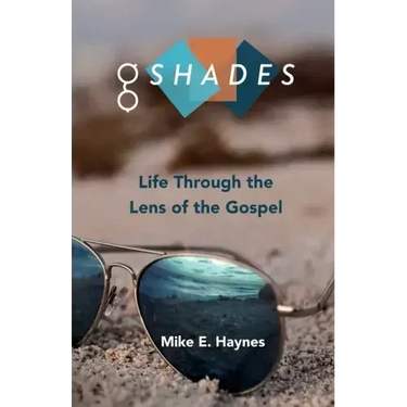 G Shades: Life Through the Lens of the Gospel