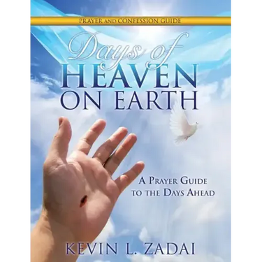 Days of Heaven on Earth Prayer and Confession Guide