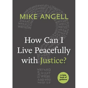 How Can I Live Peacefully with Justice?