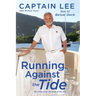Running Against the Tide: True Tales from the Stud of the Sea