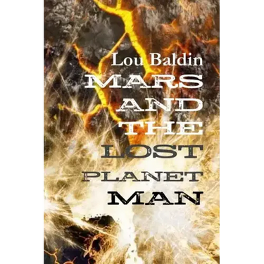 Mars and the Lost Planet Man