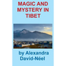 Magic and Mystery in Tibet