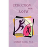 Seduction for Love
