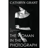 The Woman In the Photograph: (A Psychological Suspense Novel) (Alexandra Mallory Book 9)