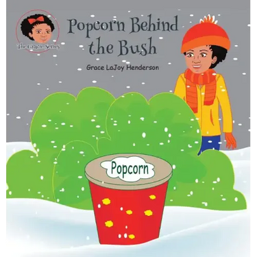 Popcorn Behind the Bush