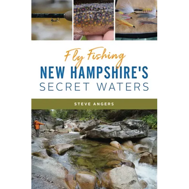 Fly Fishing New Hampshire's Secret Waters
